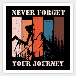 Never Forget Your Journey Sticker